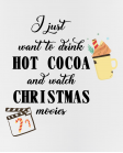 Hot cocoa and  christmas movies